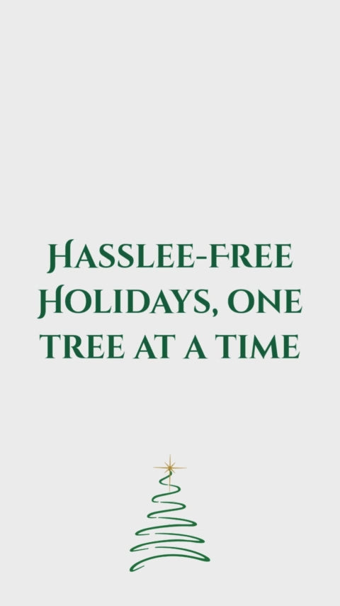 Hassle-free holidays one tree at a time text with tree icon